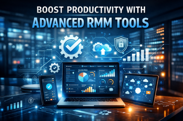 Boost Productivity with Advanced RMM Tools
